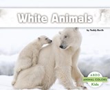 White Animals - Teddy Borth - 9781496612007