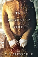 The Magdalen Girls - V.S. Alexander - 9781496706133