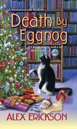 Death by Eggnog - Alex Erickson - 9781496708885