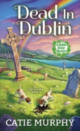 Dead in Dublin - Catie Murphy - 9781496724199