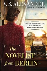 The Novelist from Berlin - V.S. Alexander - 9781496734822