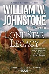 Lone Star Legacy - William W. Johnstone - 9781496735904