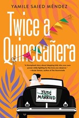 Twice a Quinceañera - Yamile Saied Méndez - 9781496737069