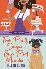 Two Parts Sugar, One Part Murder - Valerie Burns - 9781496738226