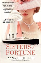 Sisters of Fortune - Anna Lee Huber - 9781496742698