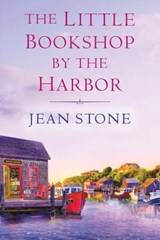 The Little Bookshop by the Harbor - Jean Stone - 9781496743039