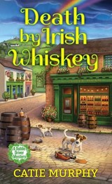 Death by Irish Whiskey - Catie Murphy - 9781496746474