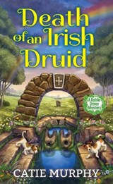 Death of an Irish Druid - Catie Murphy - 9781496746481