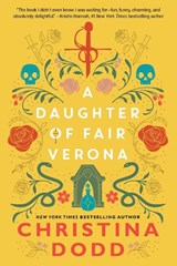 A Daughter of Fair Verona - Christina Dodd - 9781496750174