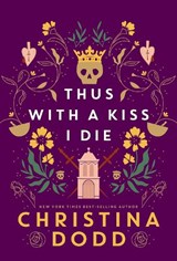 Thus with a Kiss I Die - Christina Dodd - 9781496750198