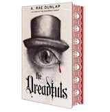 The Dreadfuls: Deluxe Limited Edition - A. Rae Dunlap - 9781496750372