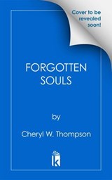 Forgotten Souls - Cheryl W. Thompson - 9781496750792