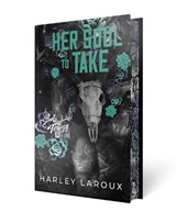 Her Soul to Take: Limited Special Edition - Harley Laroux - 9781496755544