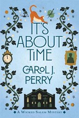 It's About Time - Carol J. Perry - 9781496755773