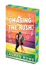 Chasing the Rush: Deluxe Limited Edition - Lauren Rowe - 9781496757739