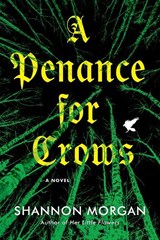 A Penance for Crows - Shannon Morgan - 9781496757982