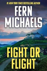 Fight or Flight - Fern Michaels - 9781496758378