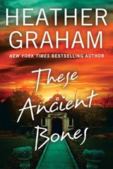 These Ancient Bones - Heather Graham - 9781496758453