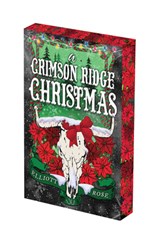 A Crimson Ridge Christmas: Deluxe Limited Edition - Elliott Rose - 9781496760654
