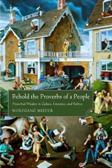 Behold the Proverbs of a People - MIEDER,  Wolfgang - 9781496814654