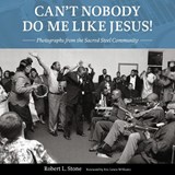 Can't Nobody Do Me Like Jesus! - Robert L. Stone - 9781496831507