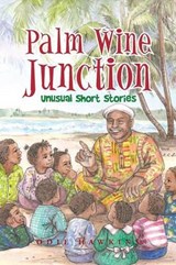 Palm Wine Junction - Odie Hawkins - 9781496905581