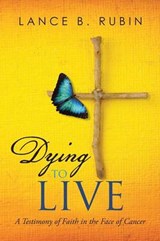 Dying to Live - Lance B Rubin - 9781496954794