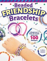 Beaded Friendship Bracelets - Lora S. Irish - 9781497104051