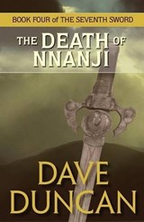 The Death of Nnanji - Dave Duncan - 9781497609280
