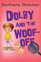 Dolby and the Woof-Off - Barbara Steiner - 9781497619890
