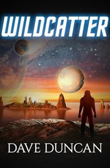 Wildcatter - Dave Duncan - 9781497635456