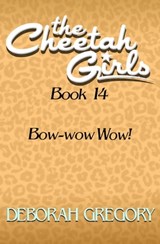 Bow-wow Wow! - Deborah Gregory - 9781497677272