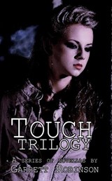 Touch: Trilogy - Garrett Robinson - 9781497720336