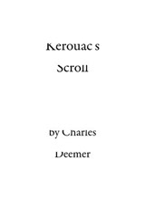 Kerouac's Scroll - Charles Deemer - 9781497729599