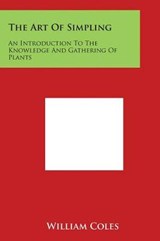 The Art of Simpling - William Coles - 9781497957978