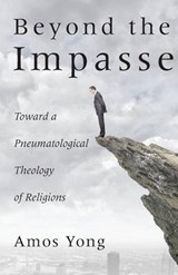 Beyond the Impasse - YONG,  Amos - 9781498204651
