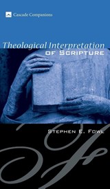 Theological Interpretation of Scripture - Stephen E (Loyola College Maryland) Fowl - 9781498210645