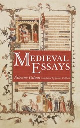 Medieval Essays - Etienne Gilson - 9781498212601