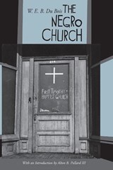 The Negro Church - W E B Du Bois - 9781498212946
