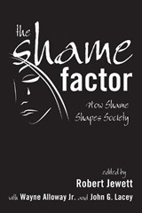 The Shame Factor - Robert Jewett ; Wayne Alloway ; John G Lacey - 9781498213349