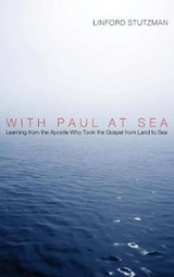 With Paul at Sea - Linford Stutzman - 9781498214032