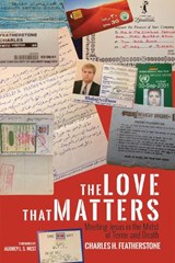 The Love That Matters - FEATHERSTONE,  Charles H. - 9781498222587