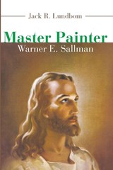 Master Painter - Jack R Lundbom - 9781498223416