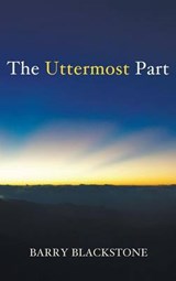 The Uttermost Part - BLACKSTONE,  Barry - 9781498231619
