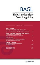 Biblical and Ancient Greek Linguistics, Volume 3 - PORTER,  Stanley E (McMaster Divinity College Canada) ; O'Donnell, Matthew Brook - 9781498234757