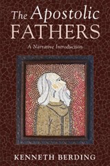 The Apostolic Fathers - BERDING,  Kenneth - 9781498240970