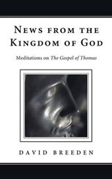 News from the Kingdom of God - BREEDEN,  David ; Schroeder, Steven - 9781498262118