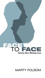 Face to Face - Marty Folsom - 9781498267724
