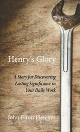 Henry's Glory - PLETCHER,  John Elton - 9781498268769