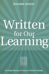Written for Our Learning - SARGENT,  Benjamin C. - 9781498278584